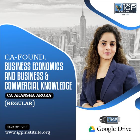 CA Foundation Business Economics and Business and Commercial Knowledge (AA Mam)-CA-Foundation-Business Economics and Business and Commercial Knowledge- CA Akansha Arora